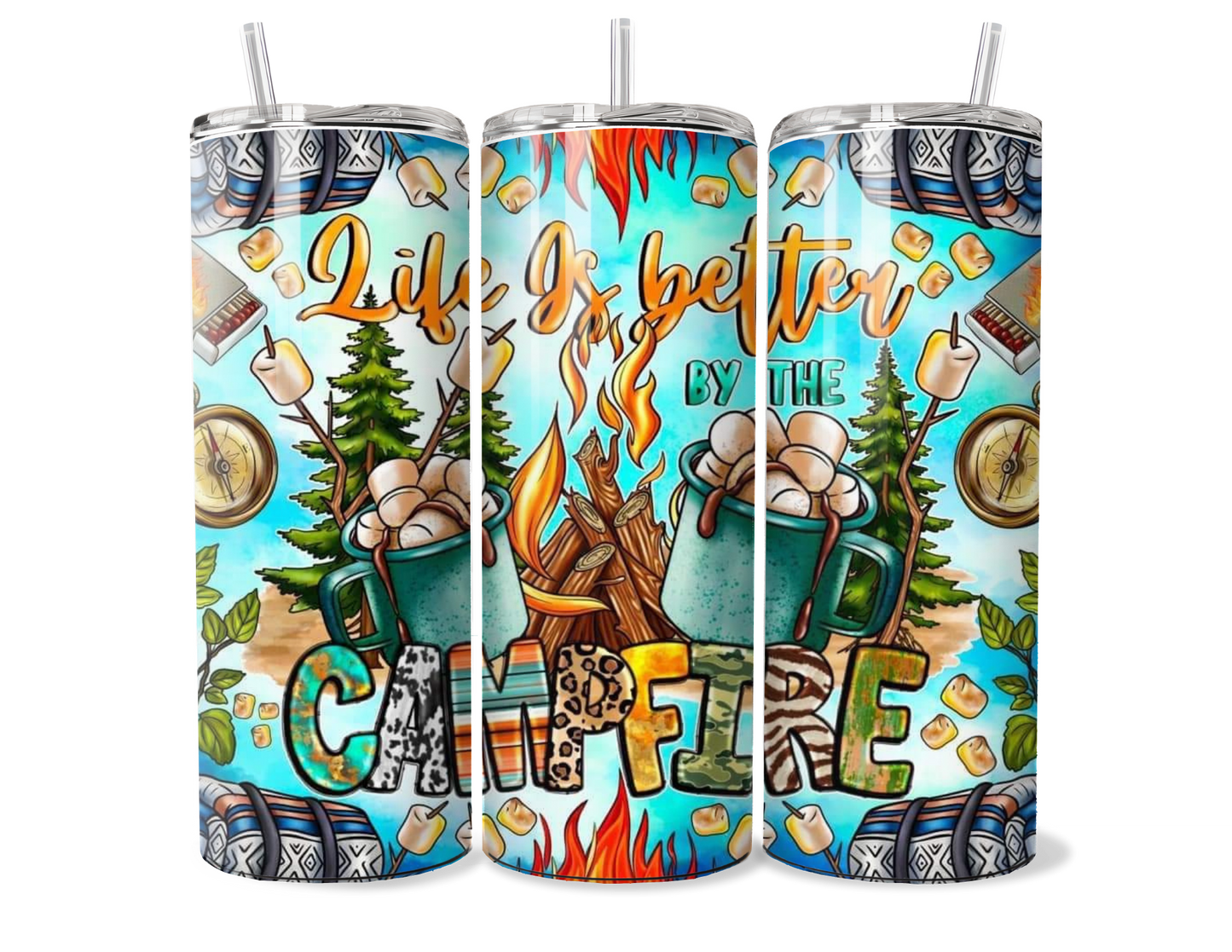 Life is better by the Campfire Insulated Tumbler
