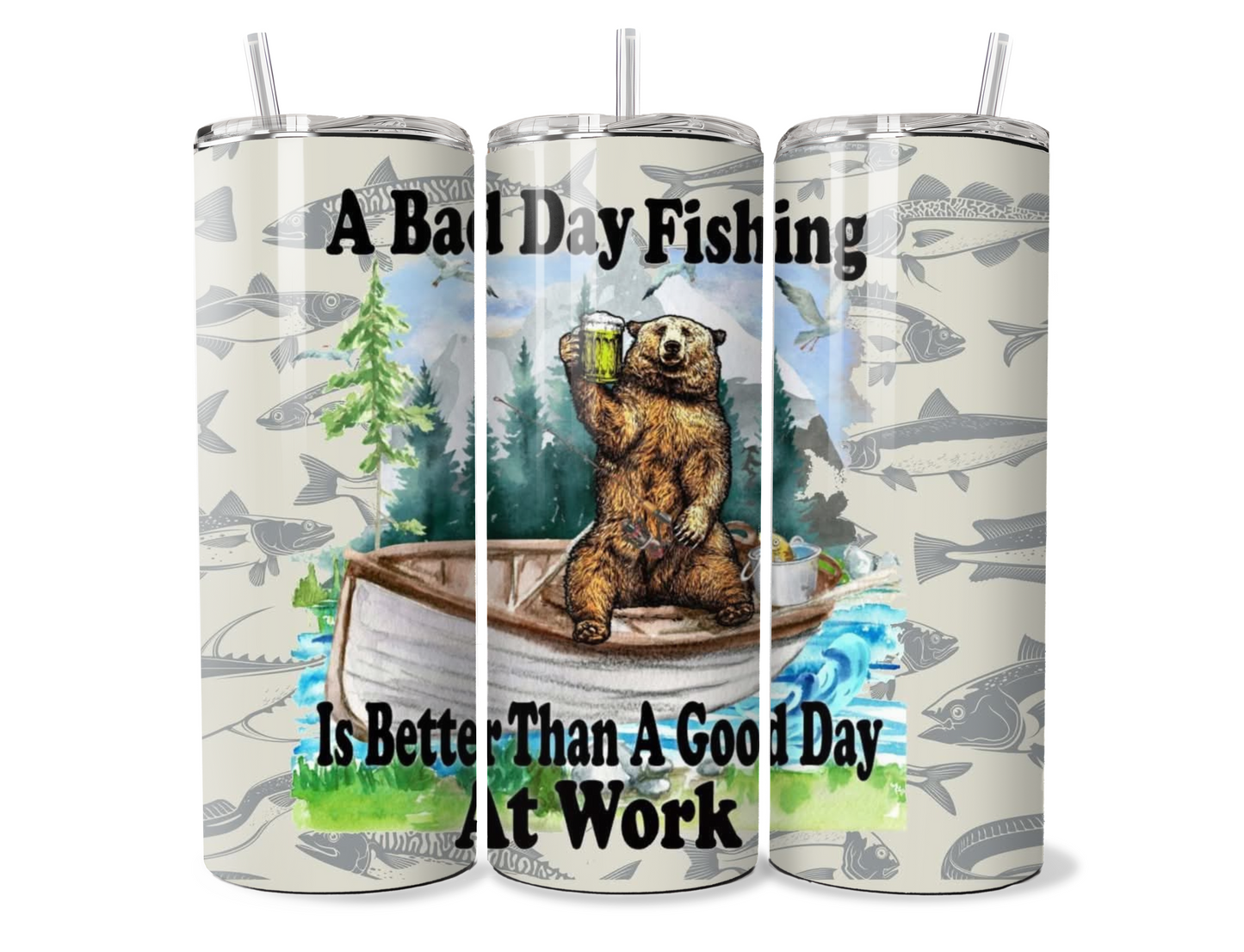 Bad Day of Fishing is Better than a Good Day at Work Insulated Travel Tumbler