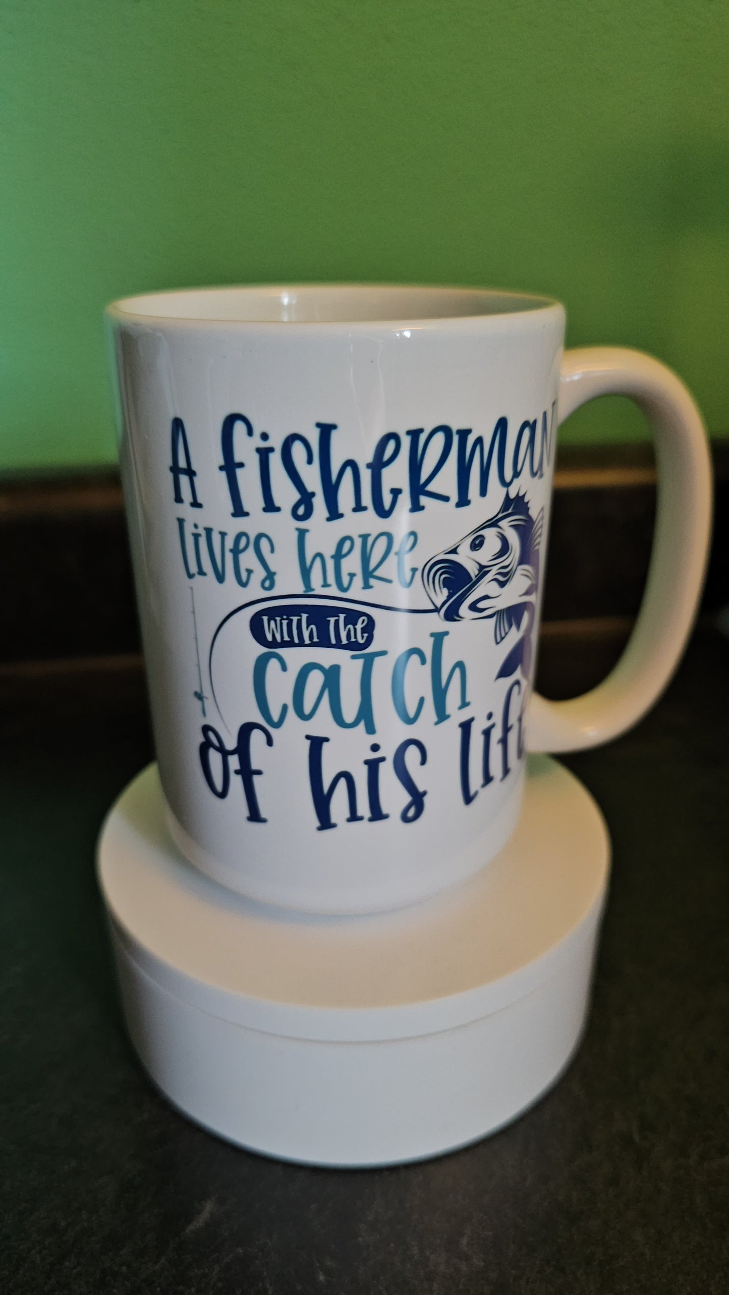 "A Fisherman Lives here with the Catch of his Life" Coffee Cup | Mug