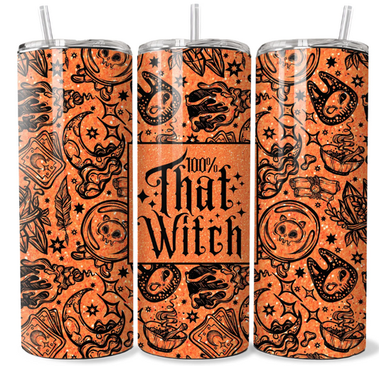 100% That Witch - Insulated Travel Tumbler | Mug | Cup