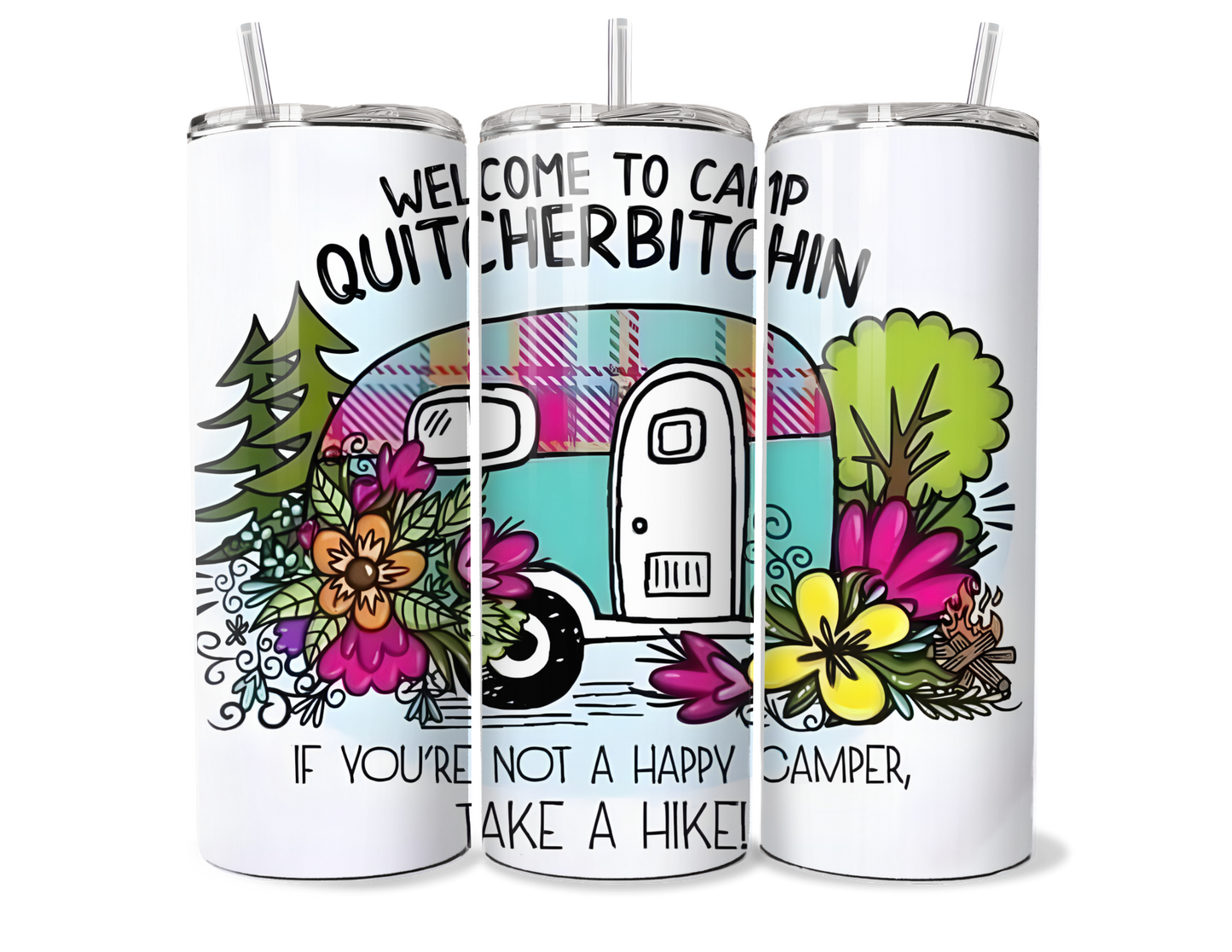 Camp Quitcherbitchin Insulated Tumbler