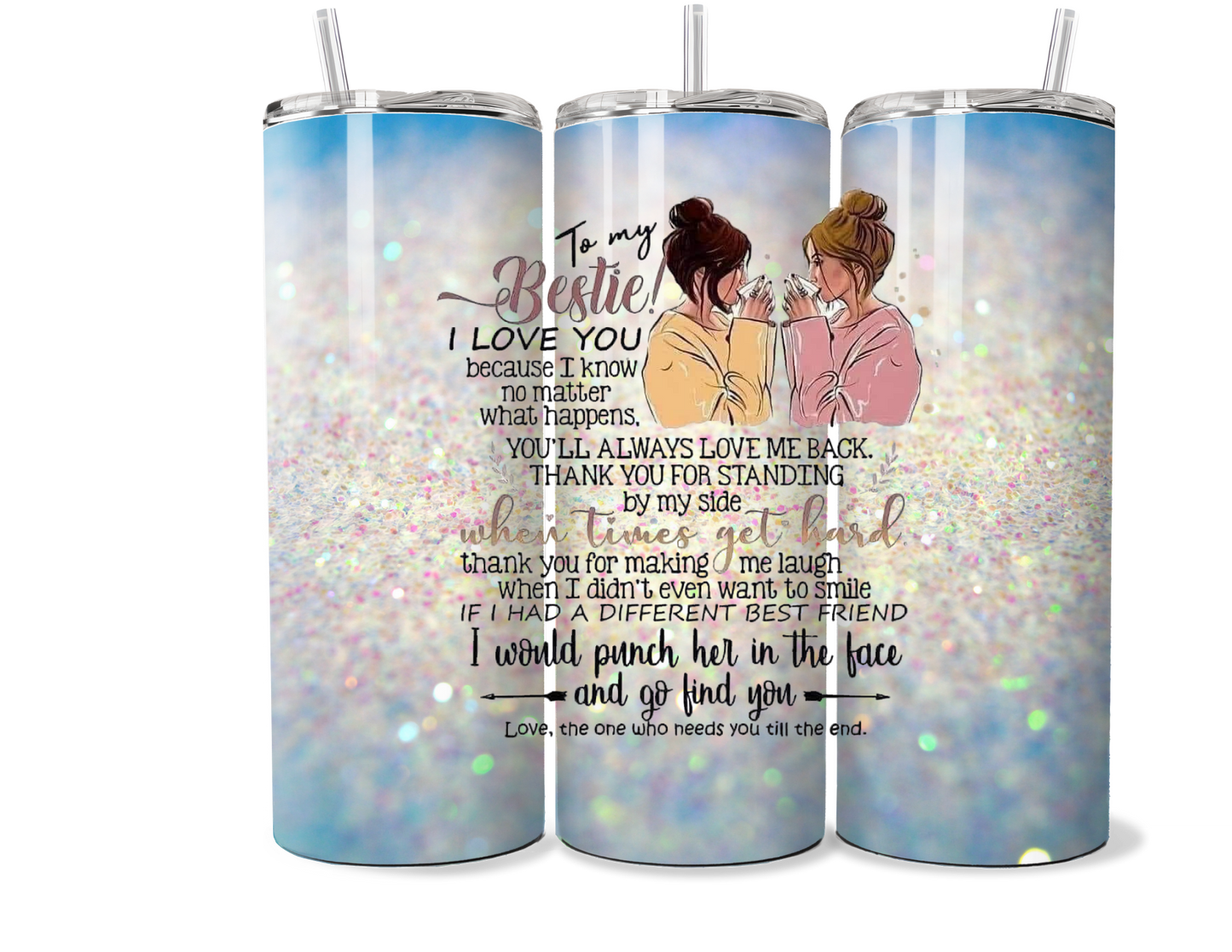 To My Bestie Insulated Tumbler - Stainless Steel Custom Drinkware