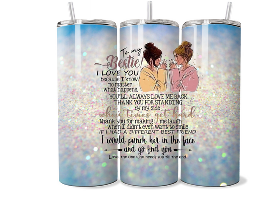 To My Bestie Insulated Tumbler - Stainless Steel Custom Drinkware