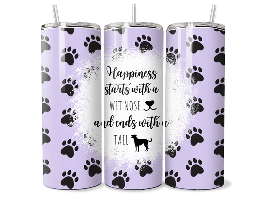 Dog Lover Insulated Tumbler - Wet Nose & Wagging Tail 20oz/30oz Stainless Steel Cup
