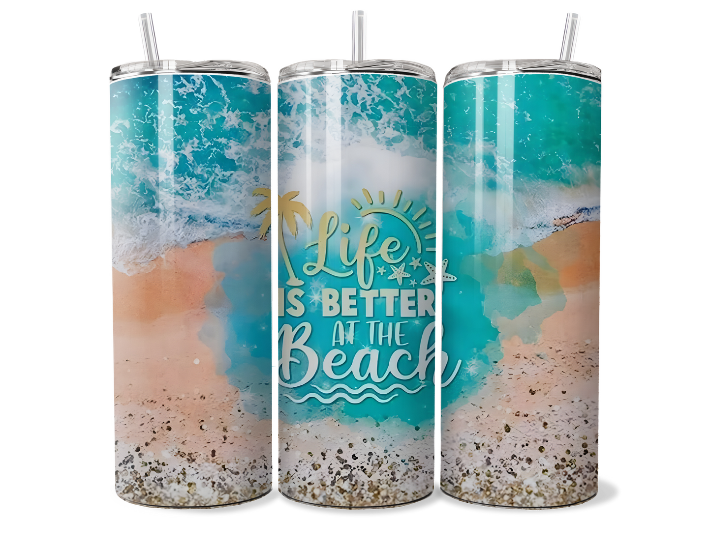 Life is Better at the Beach Insulated Tumbler