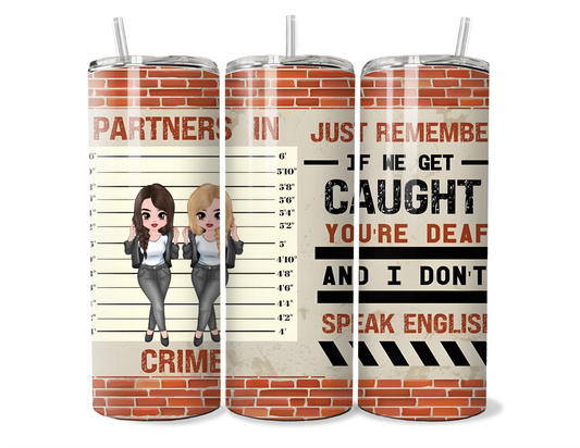 Best Friends Partners In Crime Insulated Tumbler