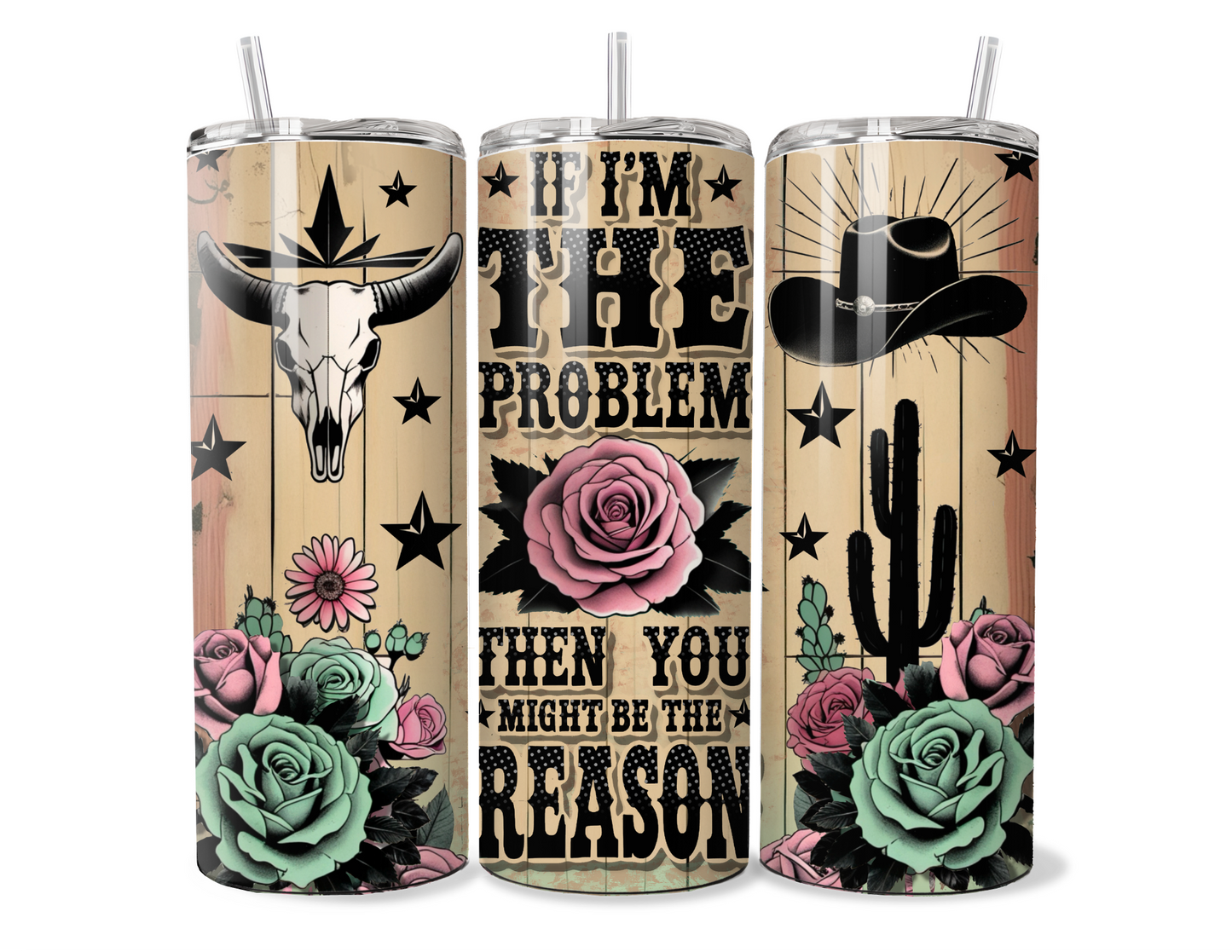 I'm the Problem, You Might be the Reason Insulated Travel Tumbler