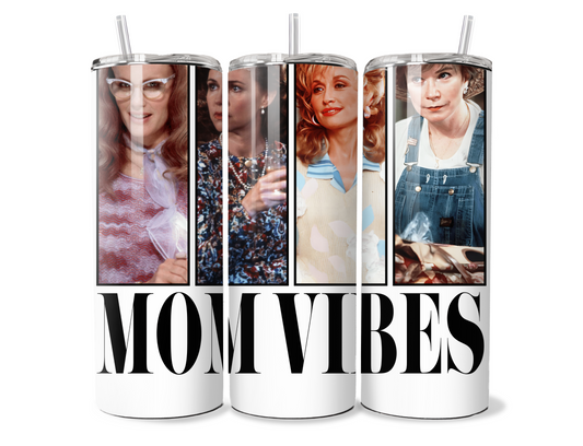 Mom Vibes Steel Magnolias Insulated Travel Tumbler