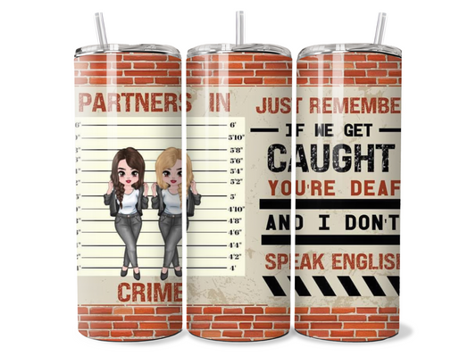 Best Friends and Partners In Crime Insulated Travel Tumbler