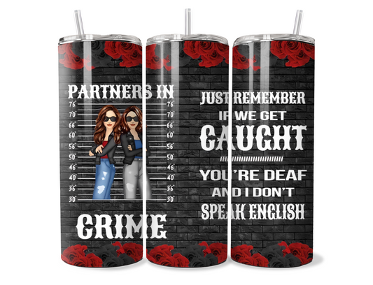 Partners In Crime True Friends Insulated Travel Tumbler